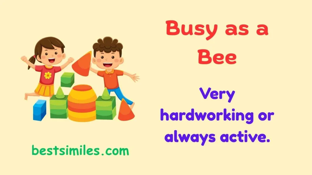 Busy as a bee