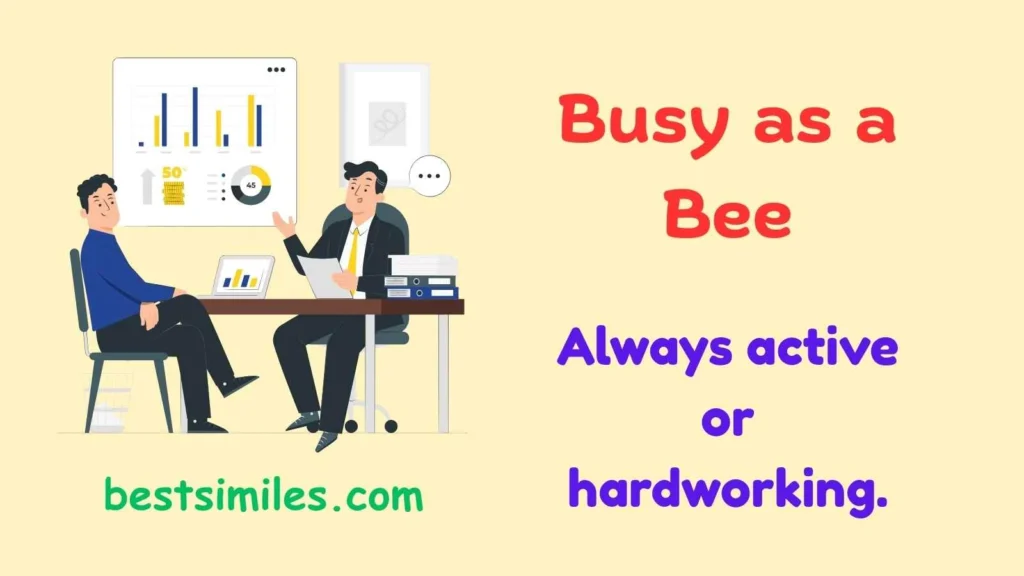 Busy as a bee