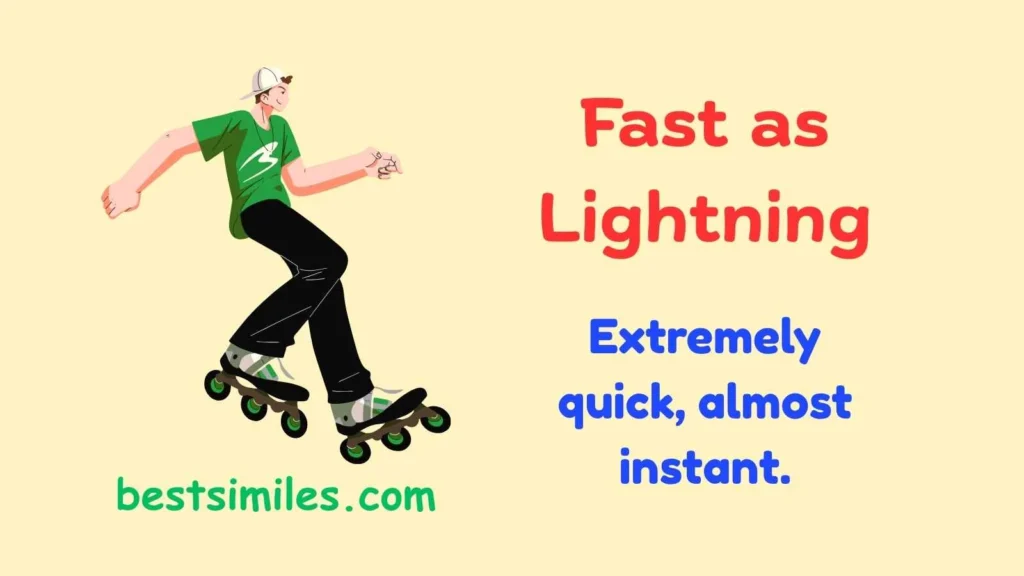 Fast as lightning