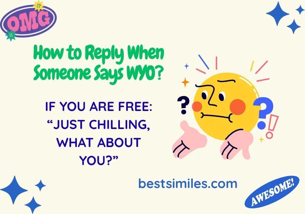 How to Reply When Someone Says WYO?