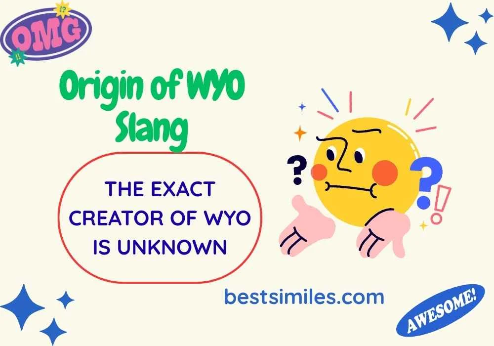 Origin of WYO Slang