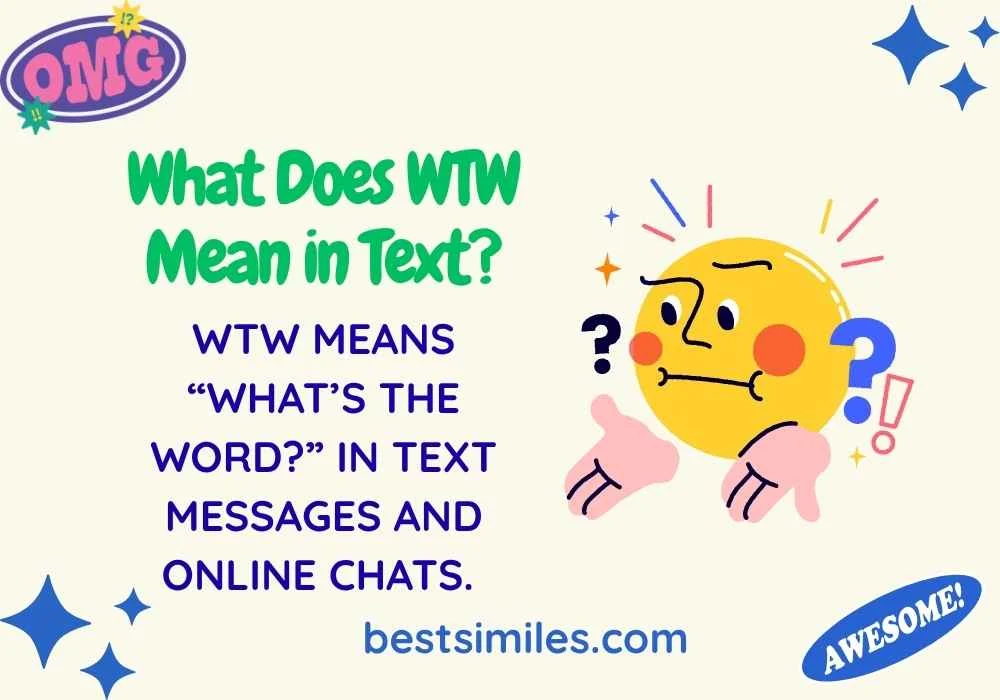 What Does WTW Mean in Text?