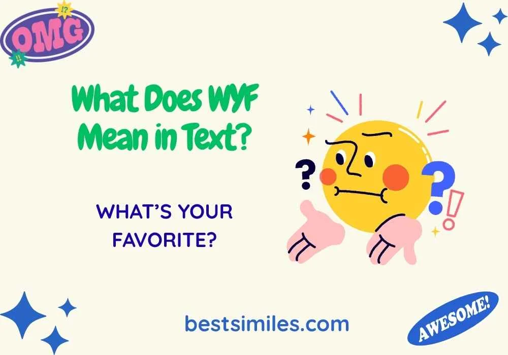 What Does WYF Mean in Text?