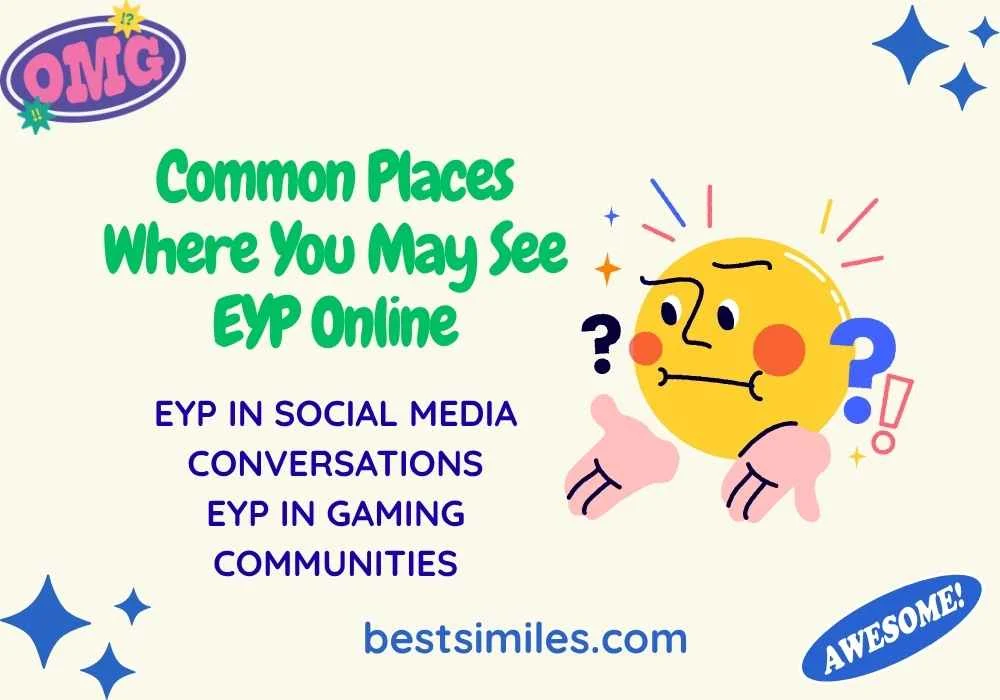 Common Places Where You May See EYP Online