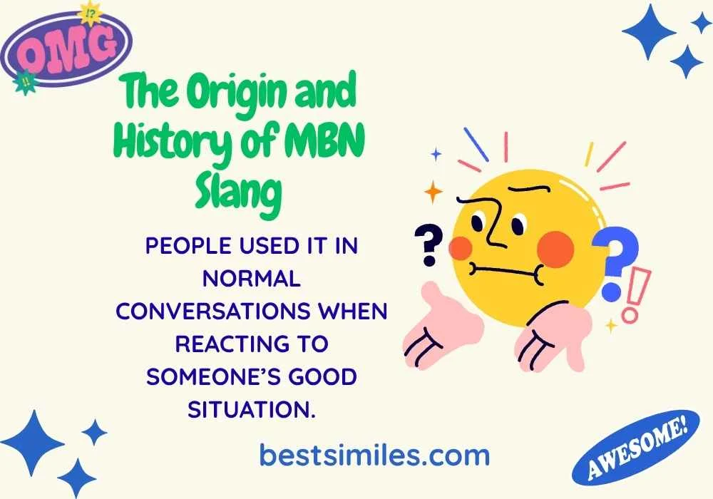 The Origin and History of MBN Slang