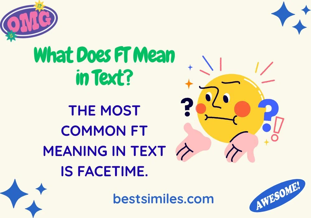 What Does FT Mean in Text?