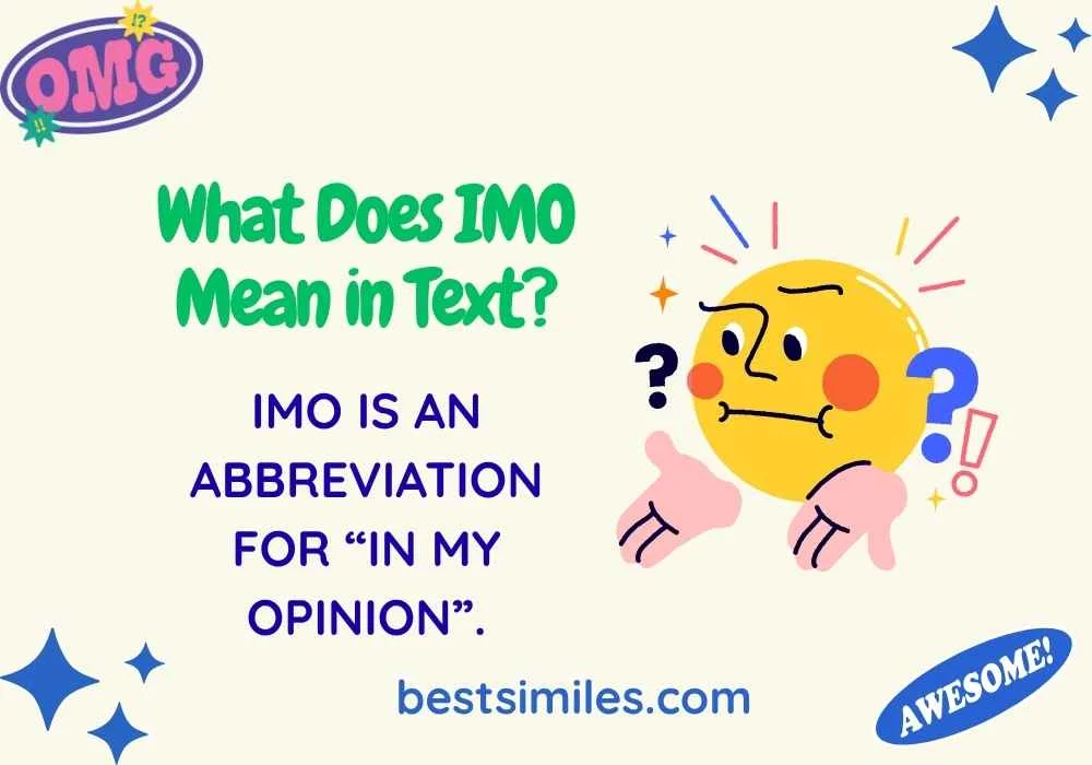 What Does IMO Mean in Text?