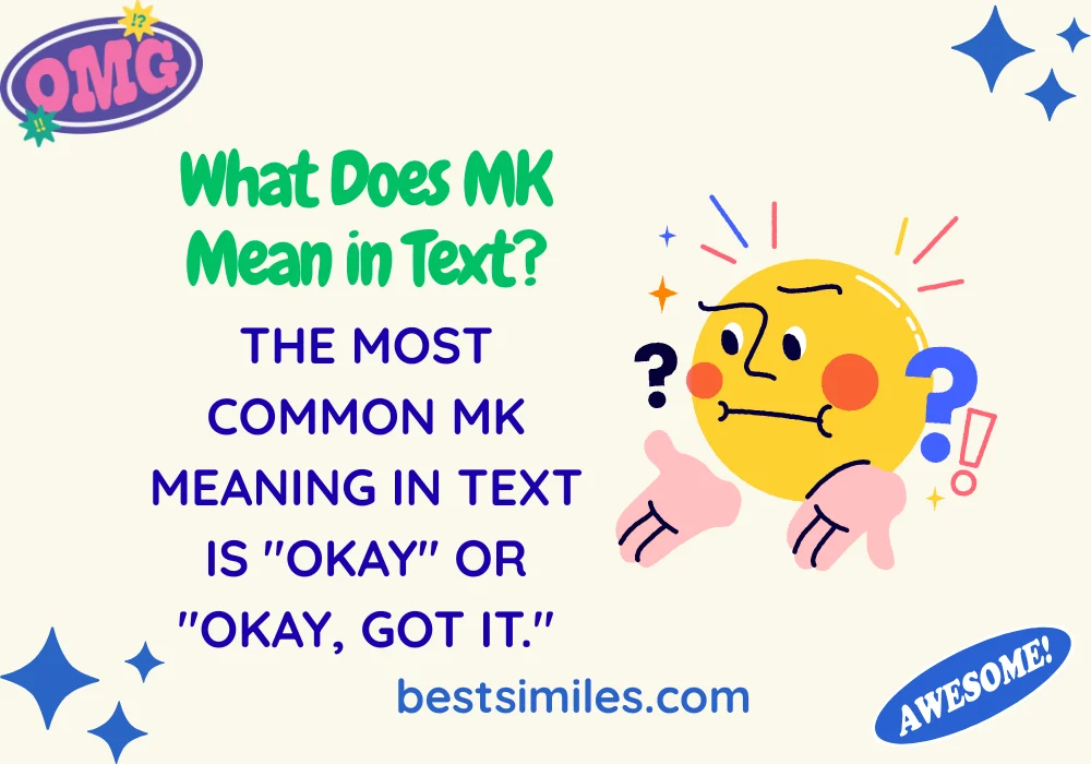 What Does MK Mean in Text?