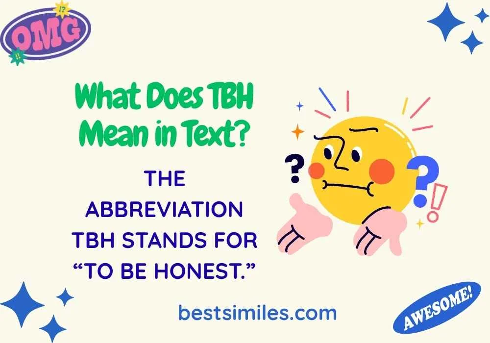 What Does TBH Mean in Text?