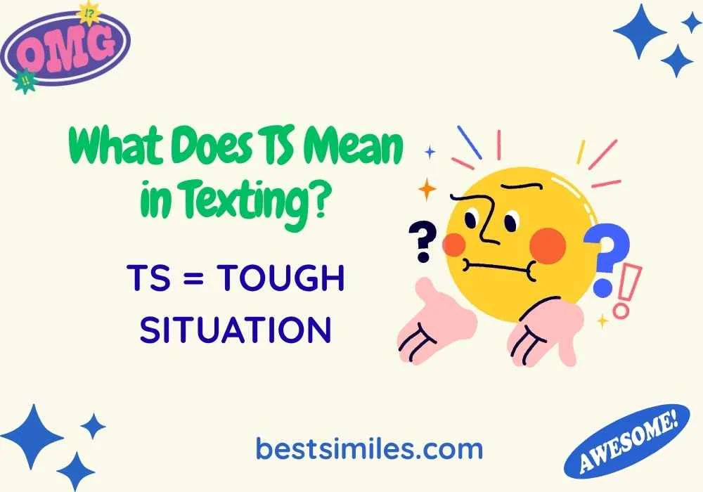 What Does TS Mean in Texting?