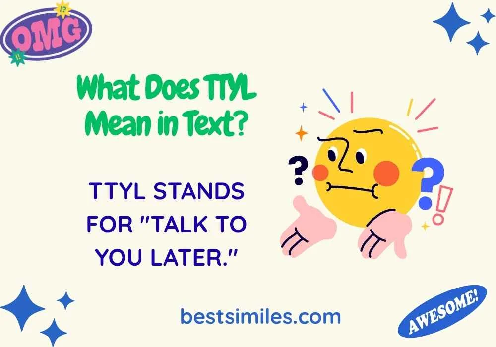 What Does TTYL Mean in Text?