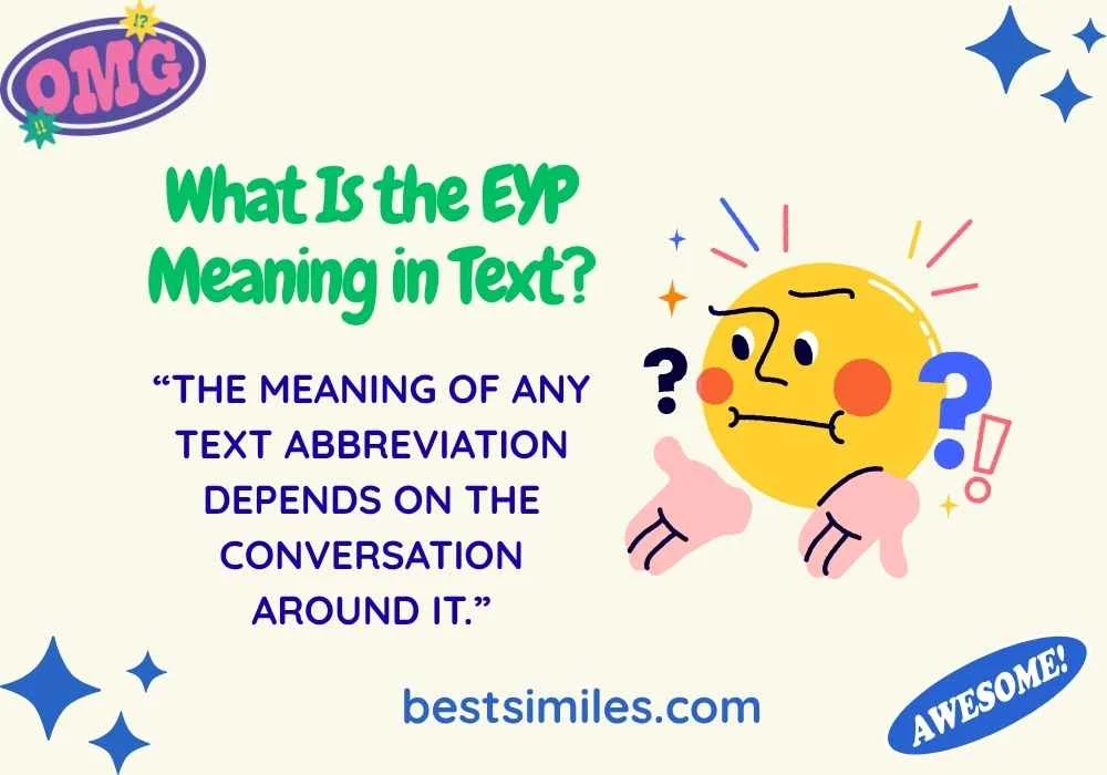 What Is the EYP Meaning in Text?