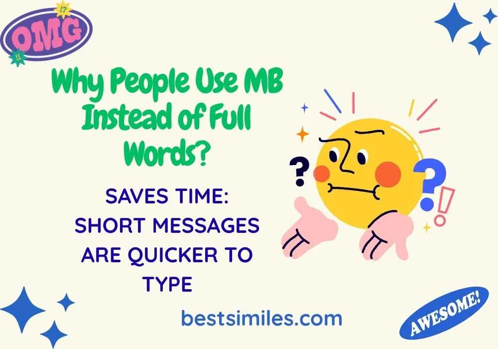 Why People Use MB Instead of Full Words?