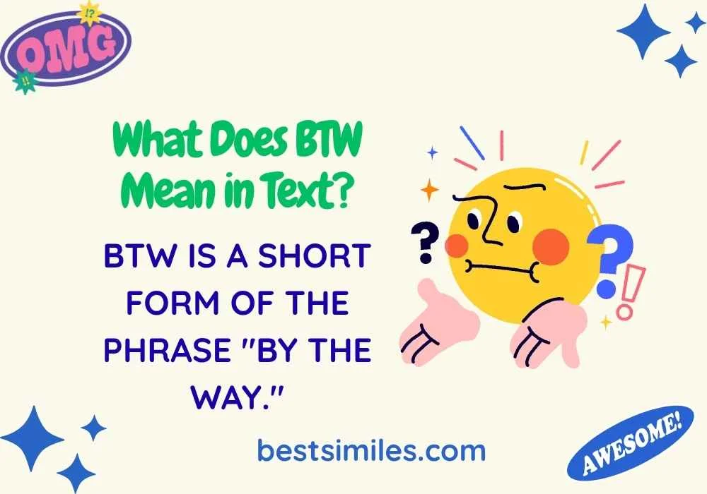 What Does BTW Mean in Text?