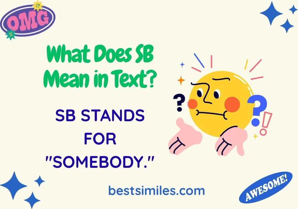 What Does SB Mean in Text?
