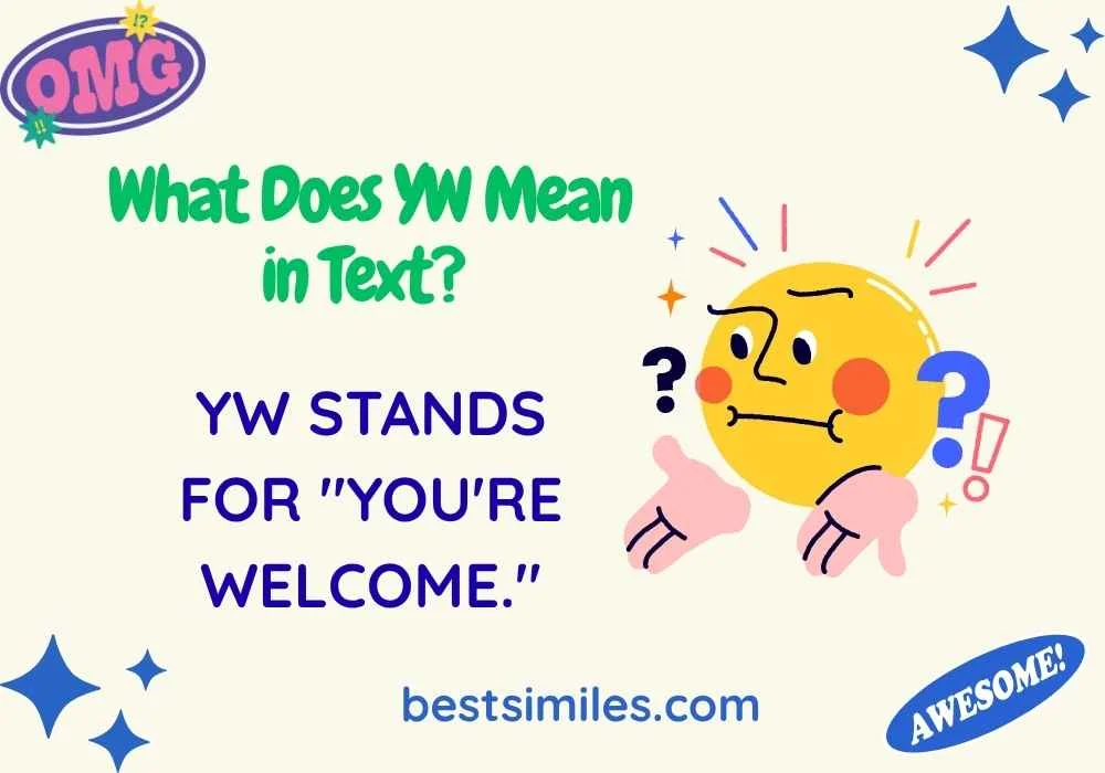 What Does YW Mean in Text?