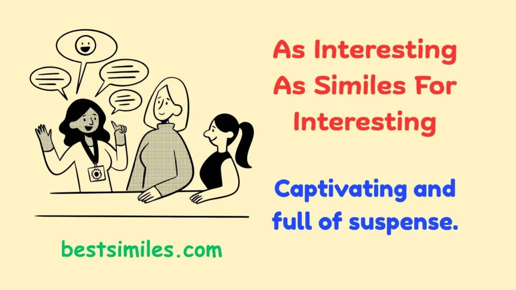 As Interesting As Similes For Interesting