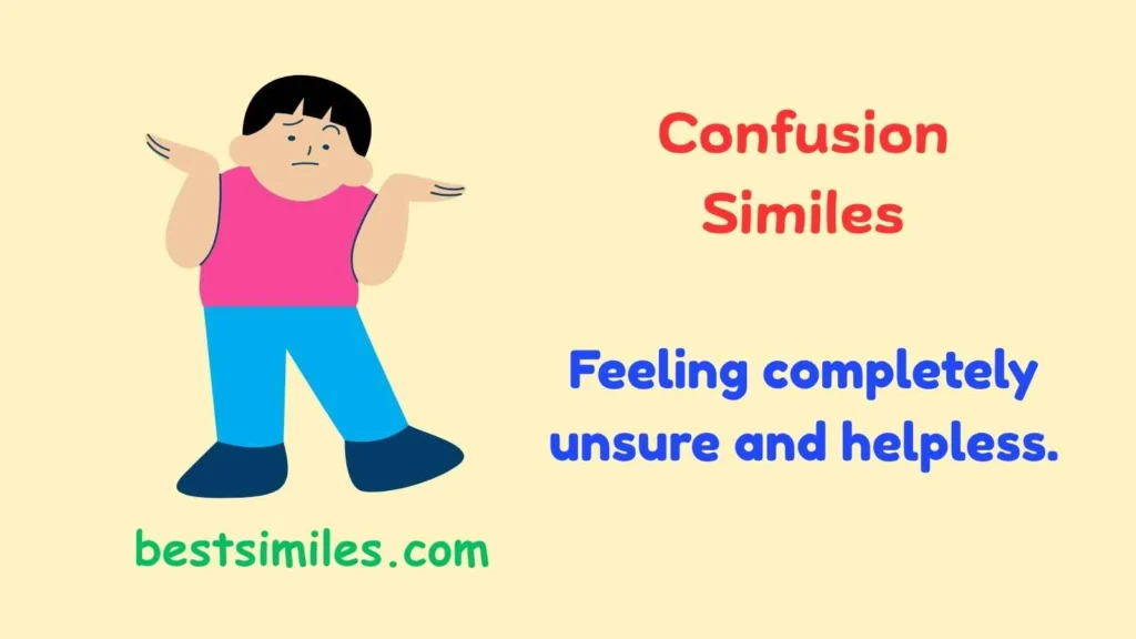 Confusion Similes