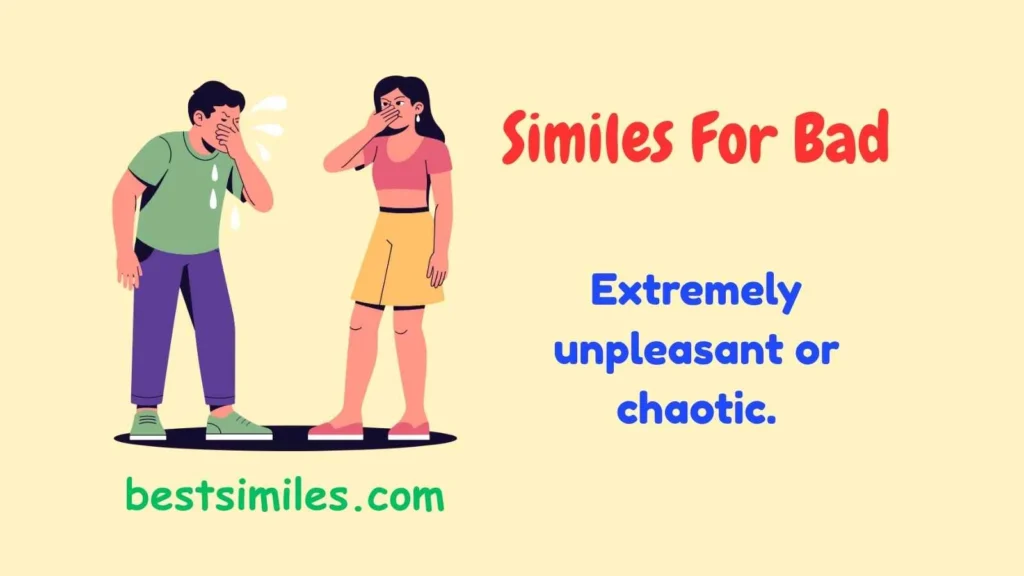 Similes For Bad
