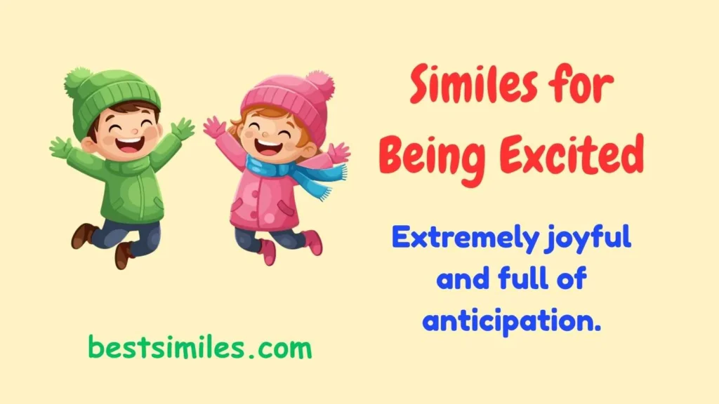 similes for being excited