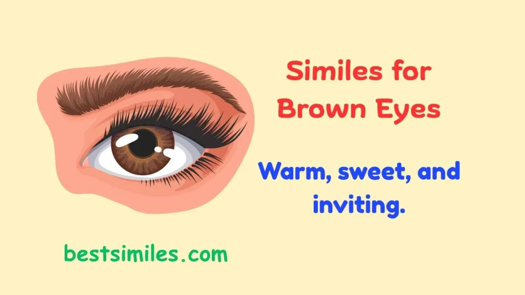 similes for brown eyes