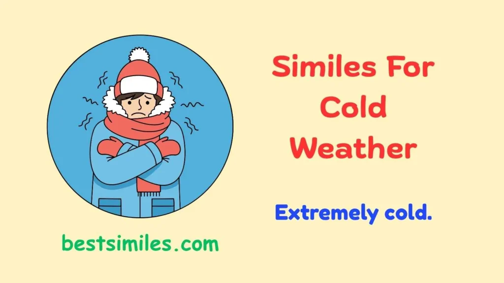 Similes For Cold Weather
