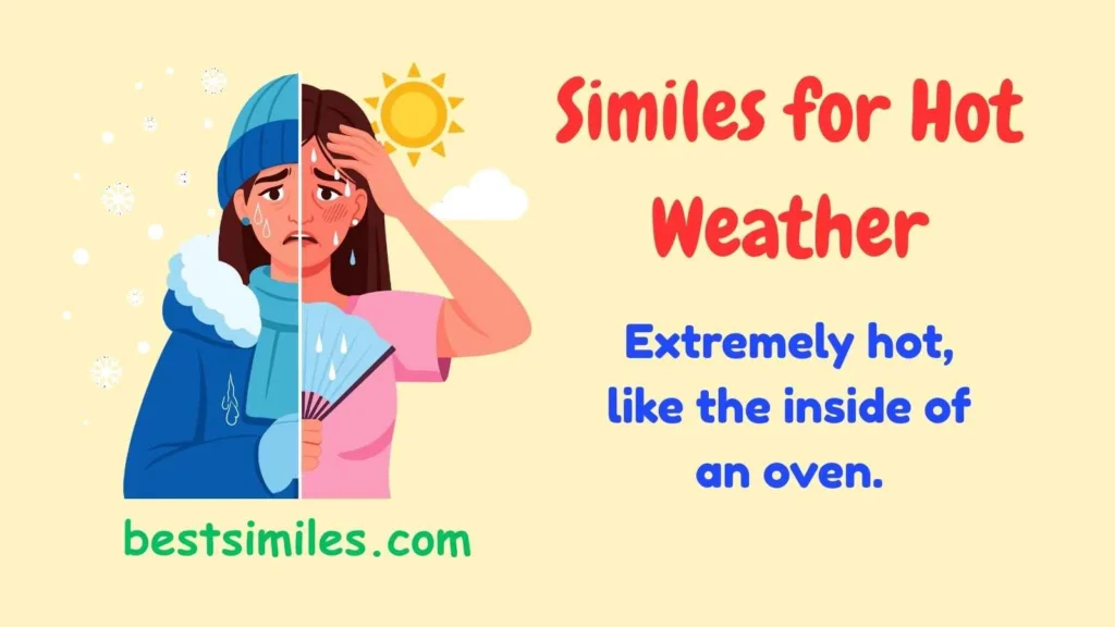 similes for hot weather