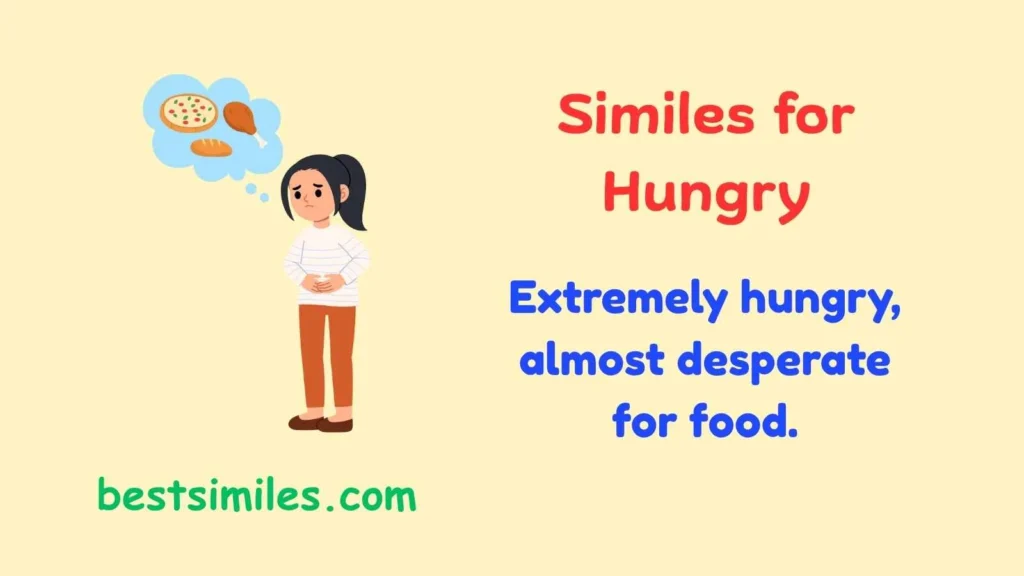 similes for hungry