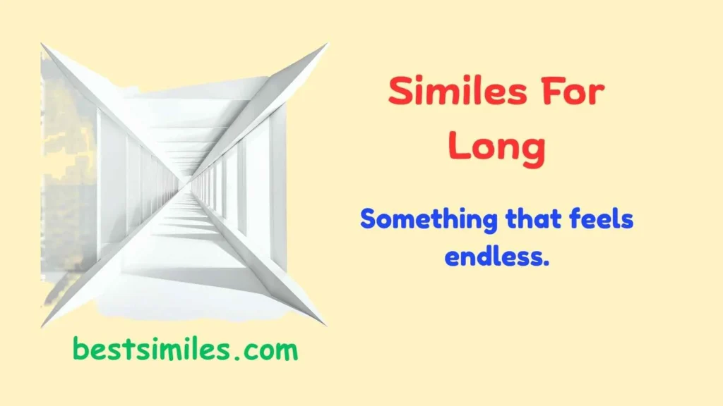 Similes For Long