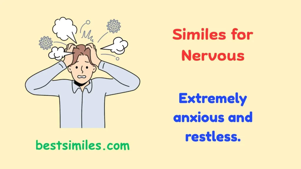 similes for nervous