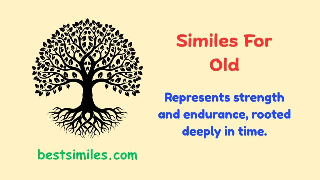 Similes For Old