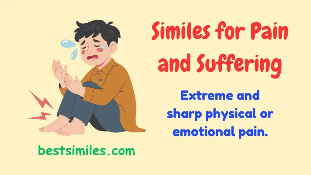 similes for pain and suffering