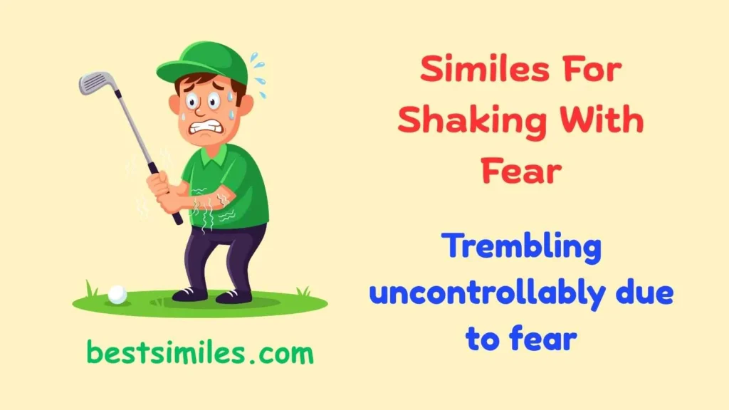 Similes For Shaking With Fear