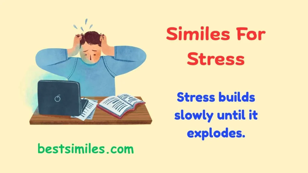 Similes For Stress