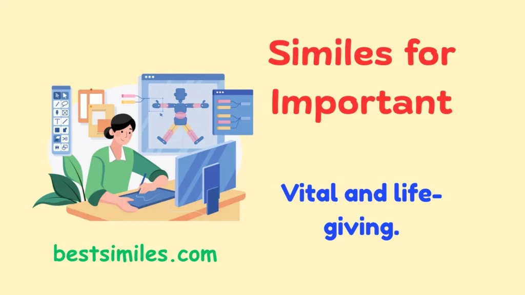 similes for important