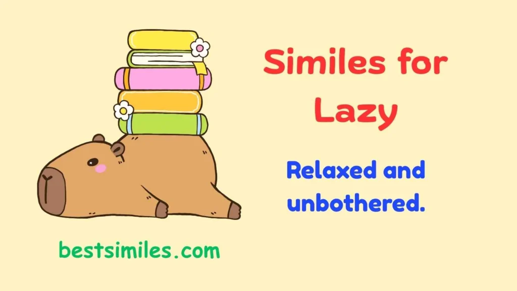 similes for lazy