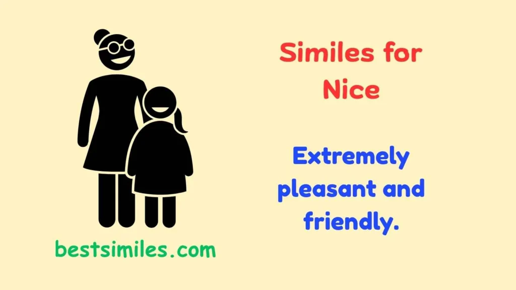 similes for nice