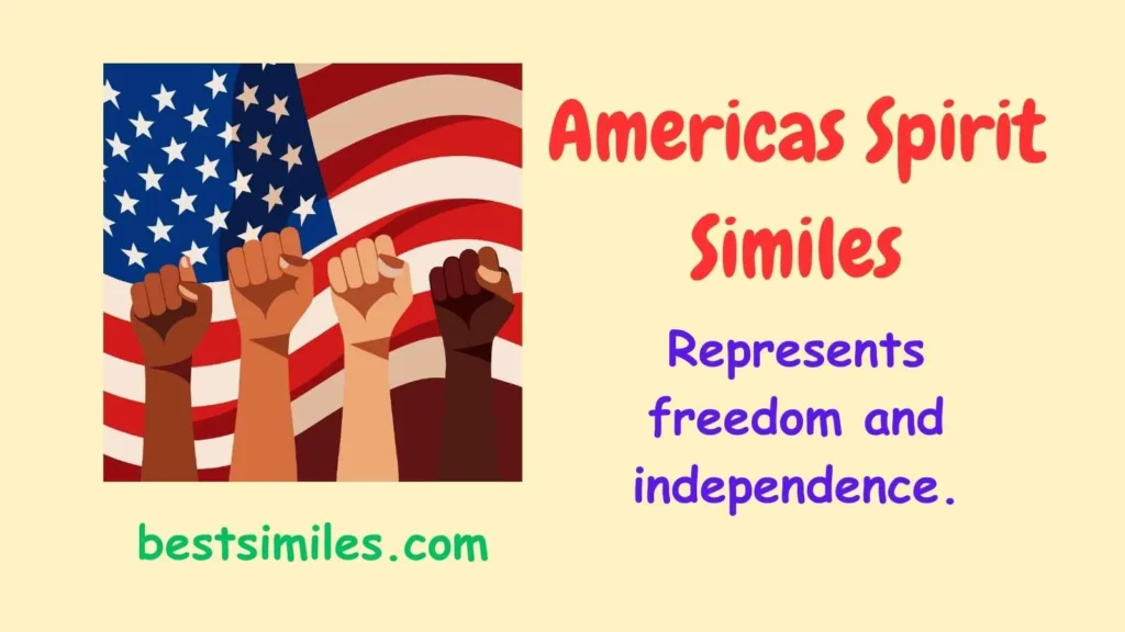 Americas Spirit Similes