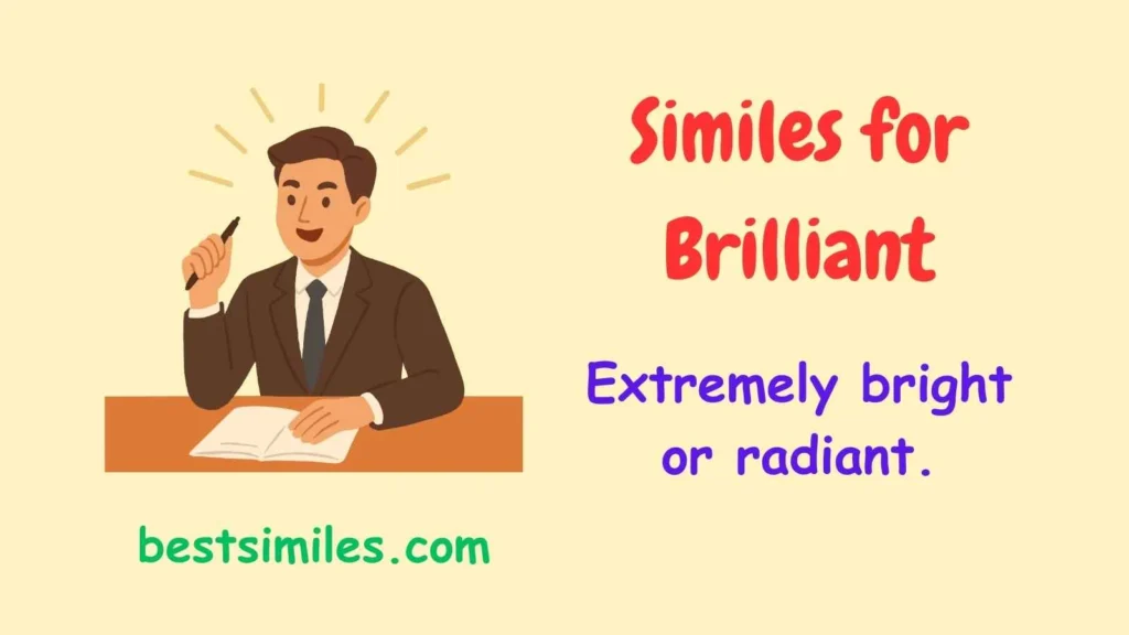 Similes for Brilliant