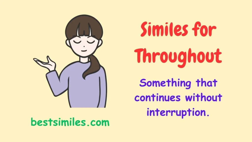 Similes for Throughout
