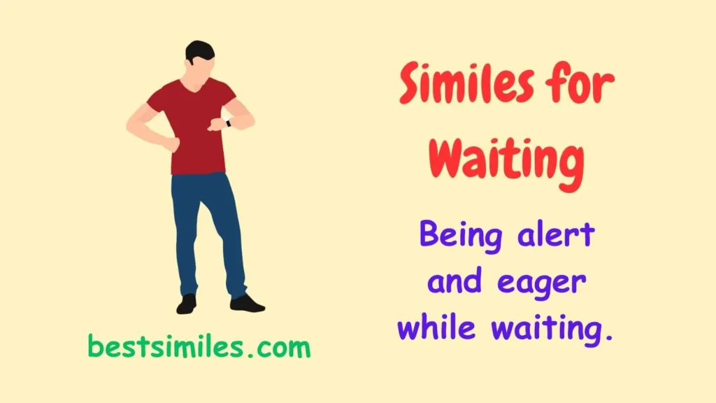 Similes for Waiting