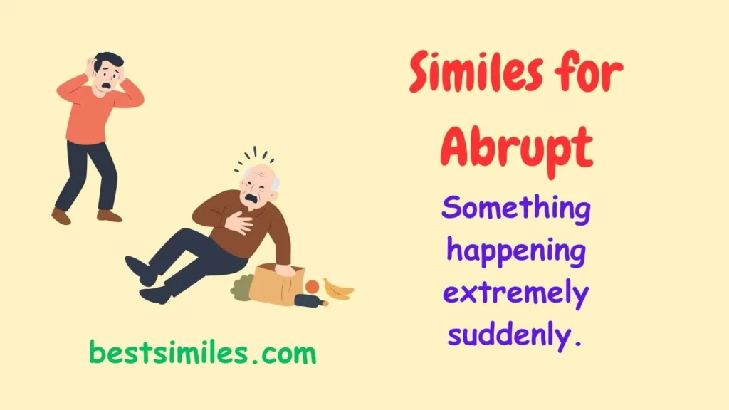 Similes for Abrupt