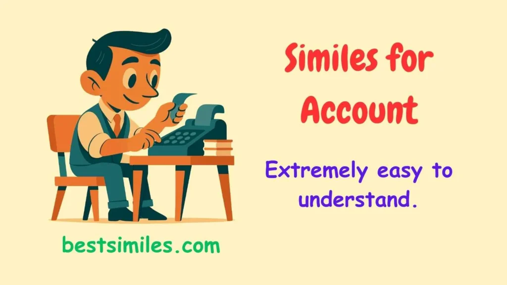 Similes for Account