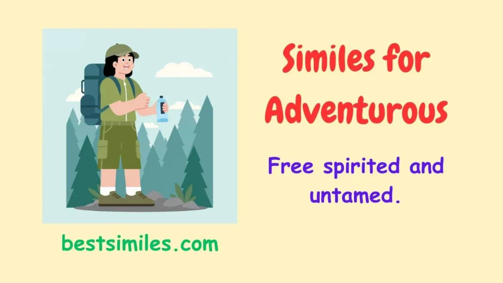 Similes for Adventurous