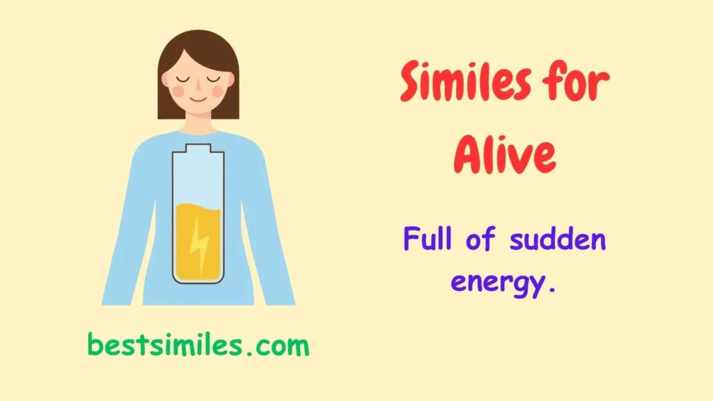 Similes for Alive