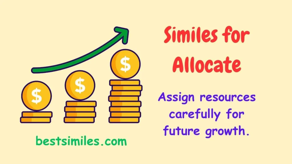 Similes for Allocate