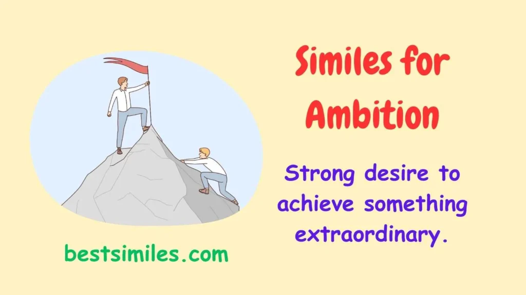 Similes for Ambition