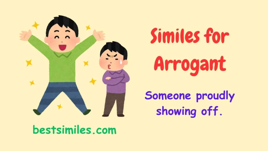 Similes for Arrogant