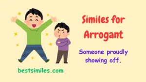 Similes for Arrogant
