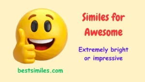 Similes for Awesome